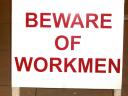 may-2010-beware-of-workmen-sign.JPG